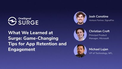 Surge Takeaways: Game-Changing Retention Tips from the NFL, Microsoft GroupMe, and SignalFire VC