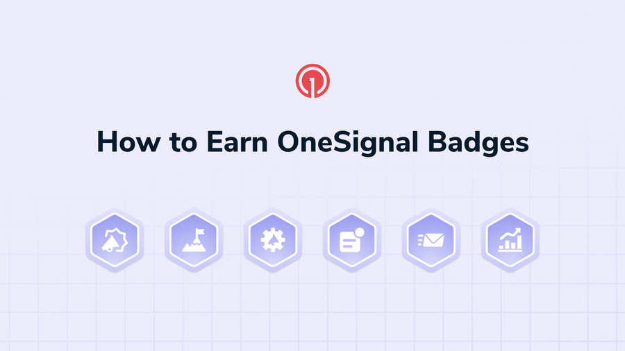 How to Earn OneSignal Badges