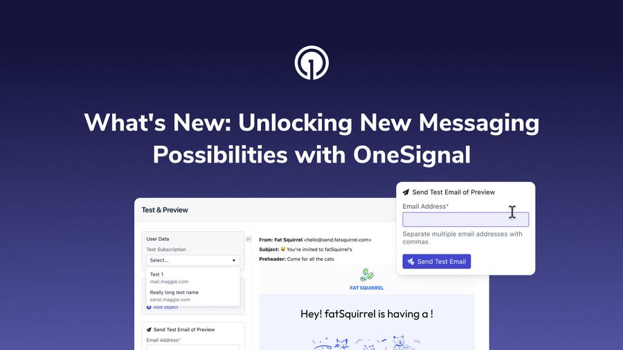 What’s New: Unlocking New Messaging Possibilities with OneSignal